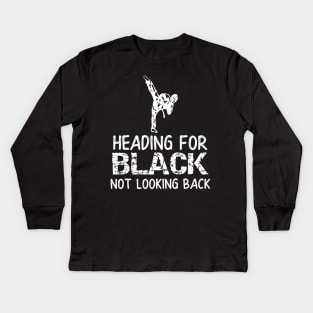 Heading For Black Not Looking Back Kids Long Sleeve T-Shirt